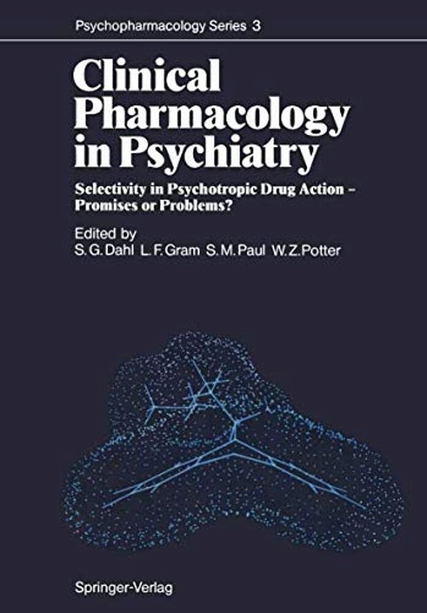 Clinical Pharmacology In Psychiatry: Selectivity In Psychotropic Drug Action -- Promises Or Problems?-..