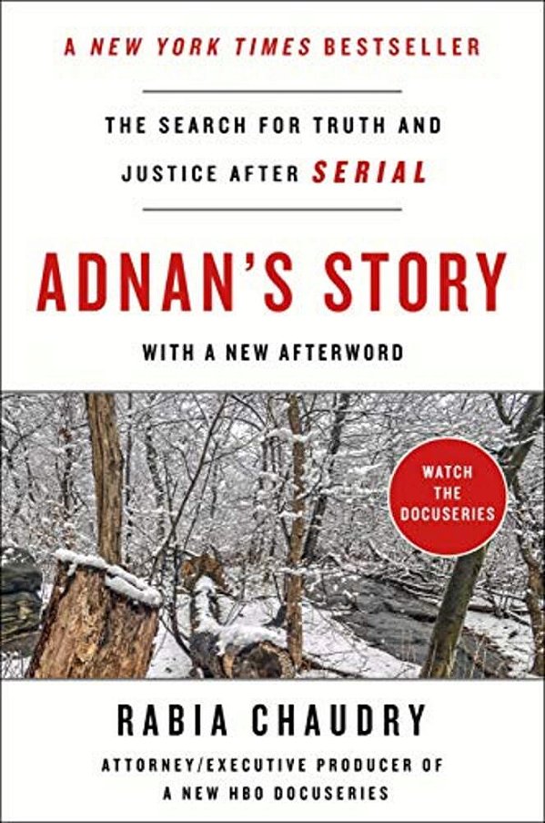 Adnan's Story: The Search For Truth And Justice After Serial-..