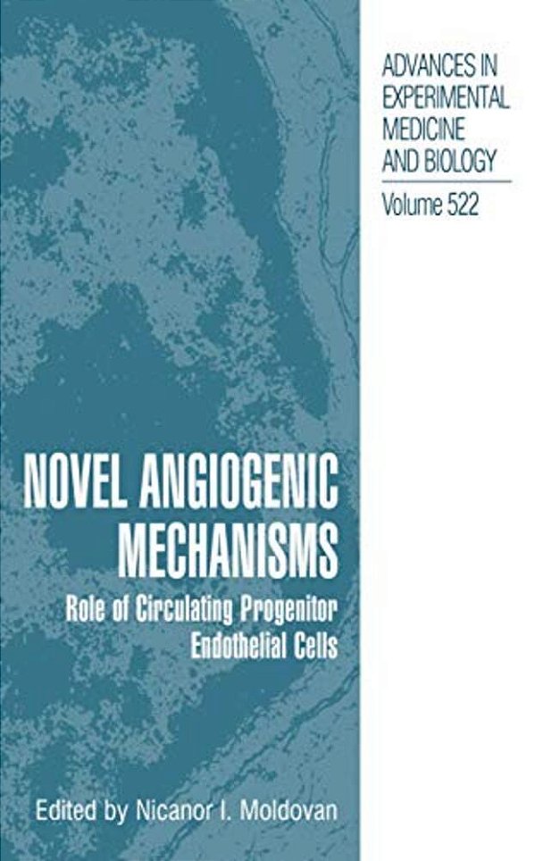 Novel Angiogenic Mechanisms: Role Of Circulating Progenitor Endothelial Cells-..