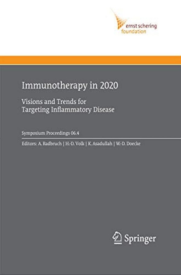 Immunotherapy In 2020: Visions And Trends For Targeting Inflammatory Disease-..