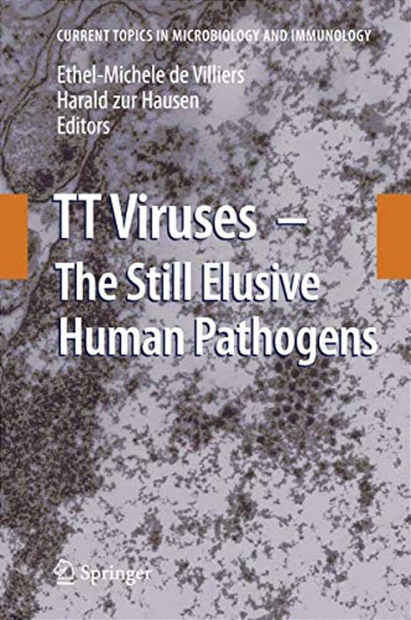 Tt Viruses: The Still Elusive Human Pathogens-..