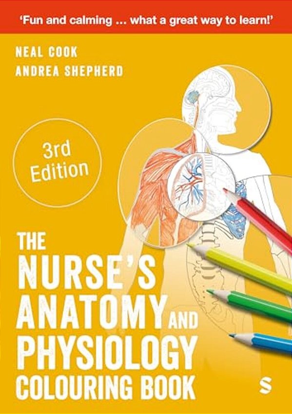 The Nurse's Anatomy And Physiology Colouring Book-..