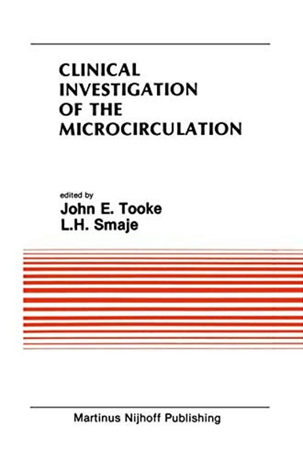 Clinical Investigation Of The Microcirculation: Proceedings Of The Meeting On Clinical Investigation Of The Microcirculation Held At London, England S-..