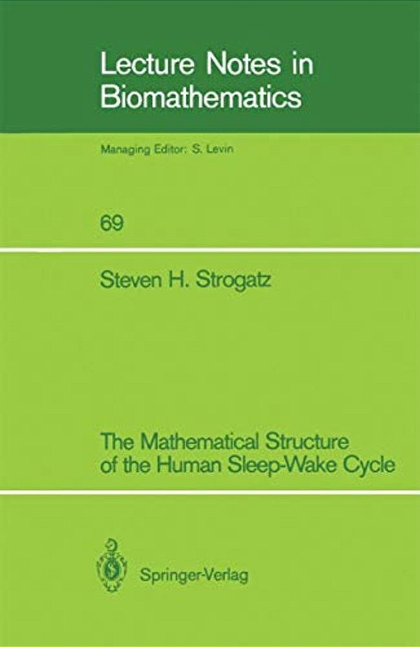 The Mathematical Structure Of The Human Sleep-Wake Cycle-..