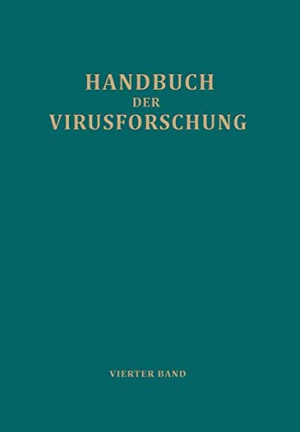 Handbuch Der Virusforschung: 4. Band (III. Ergänzungsband)-..