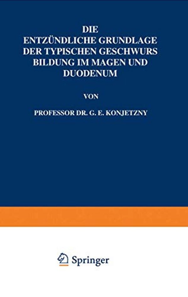 Die Entzündliche Grundlage Der Typischen Geschwurs Bildung Im Magen Und Duodenum-..