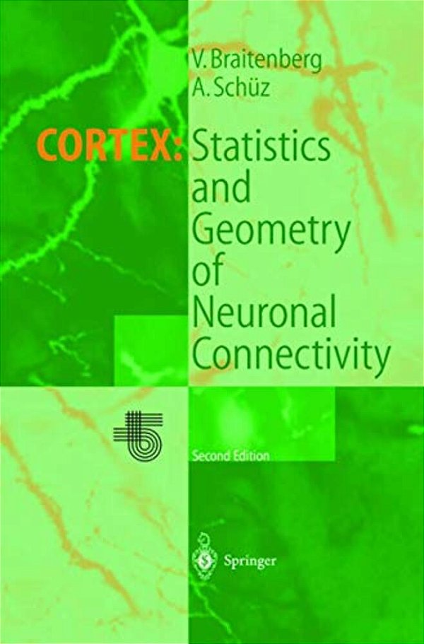 Cortex: Statistics And Geometry Of Neuronal Connectivity-..