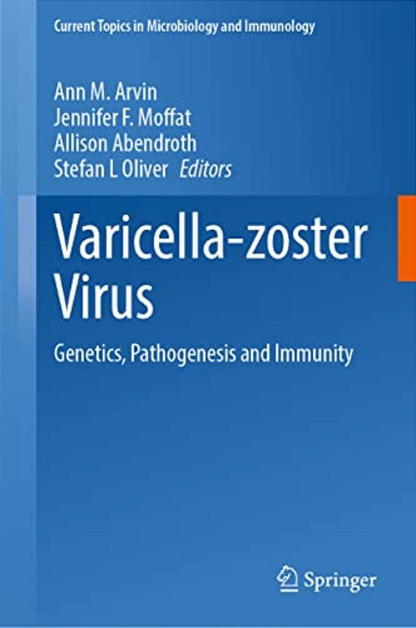 Varicella-Zoster Virus: Genetics, Pathogenesis And Immunity-..