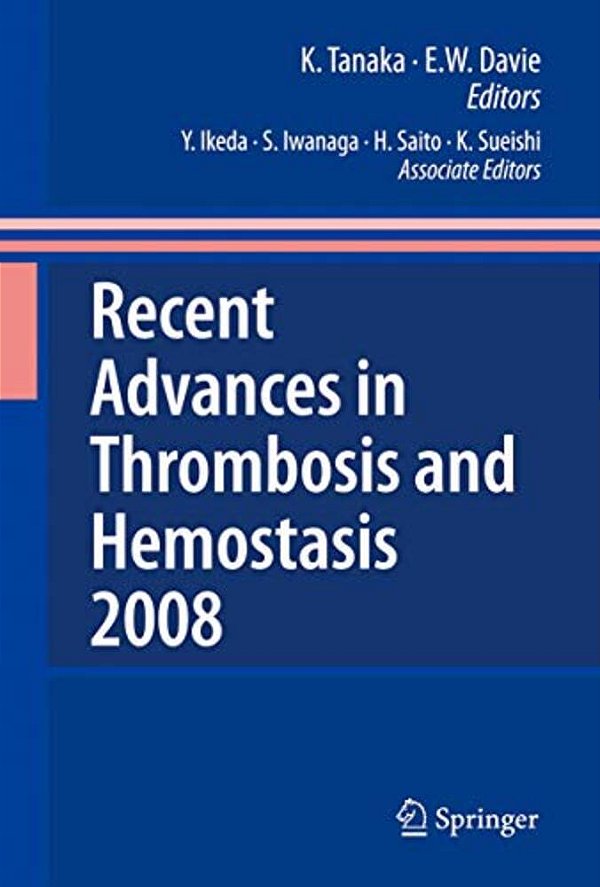 Recent Advances In Thrombosis And Hemostasis-..