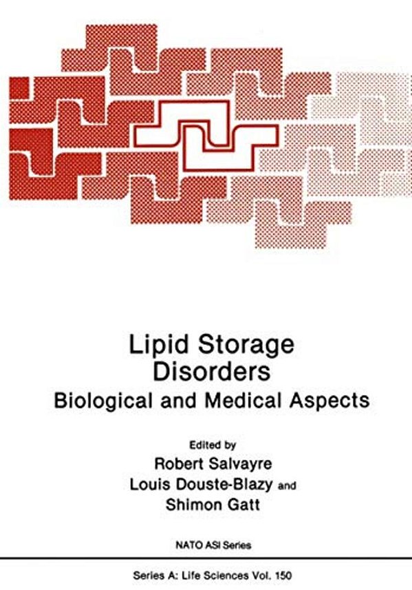 Lipid Storage Disorders: Biological And Medical Aspects-..