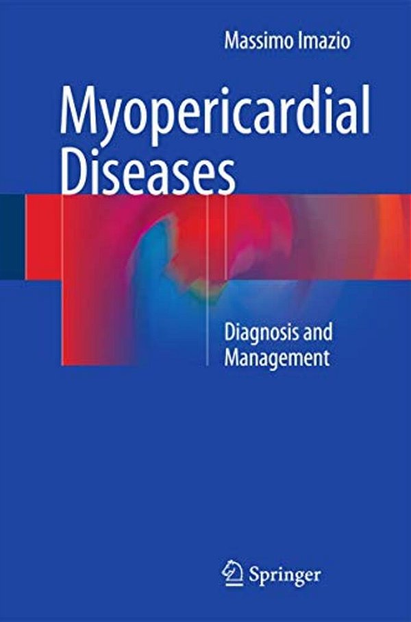 Myopericardial Diseases: Diagnosis And Management-..