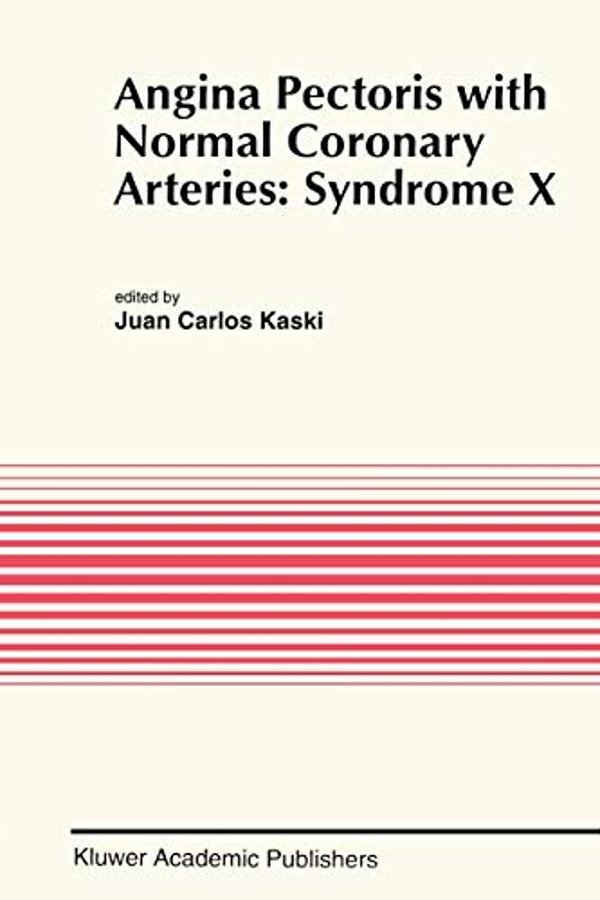 Angina Pectoris With Normal Coronary Arteries: Syndrome X-..