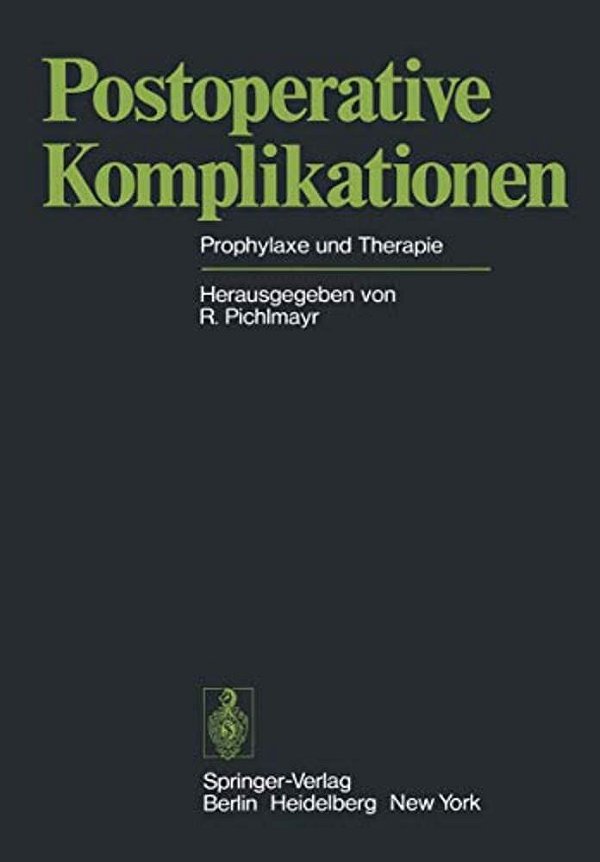 Postoperative Komplikationen: Prophylaxe Und Therapie-..