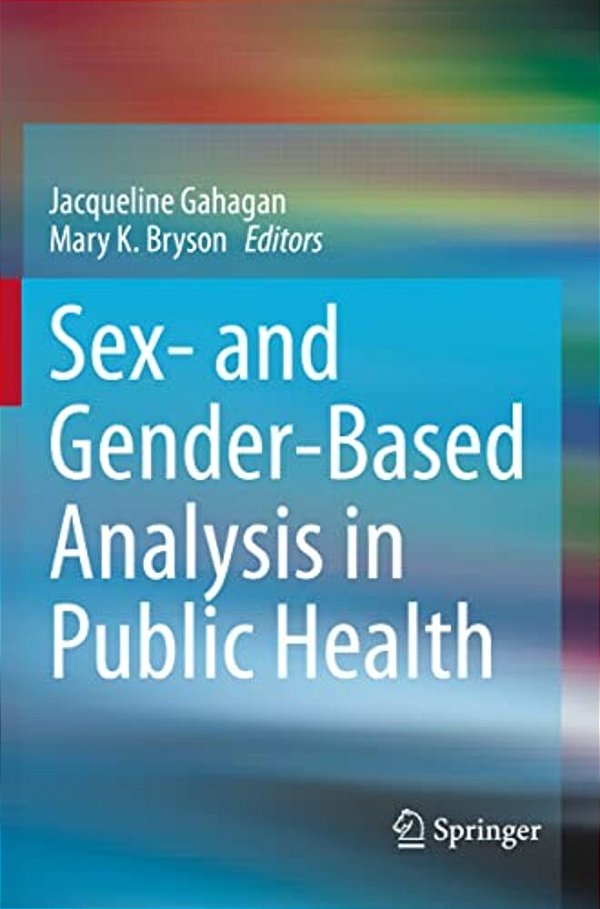 Sex- And Gender-Based Analysis In Public Health-..