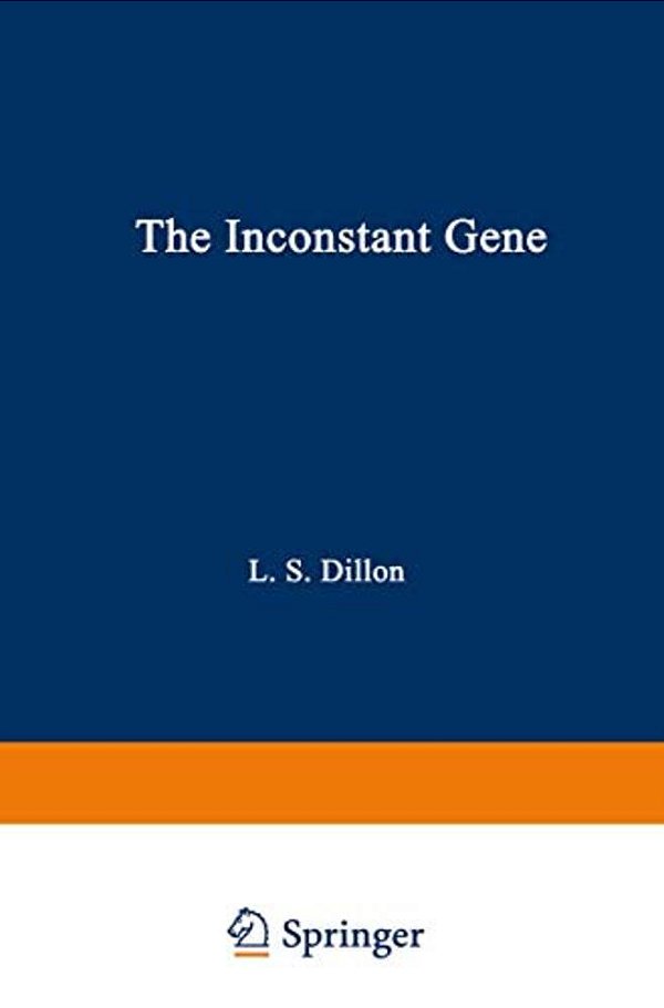 The Inconstant Gene-..