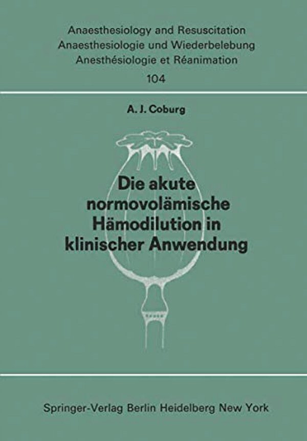 Die Akute Normo--volämische Hämodilution In Klinischer Anwendung-..