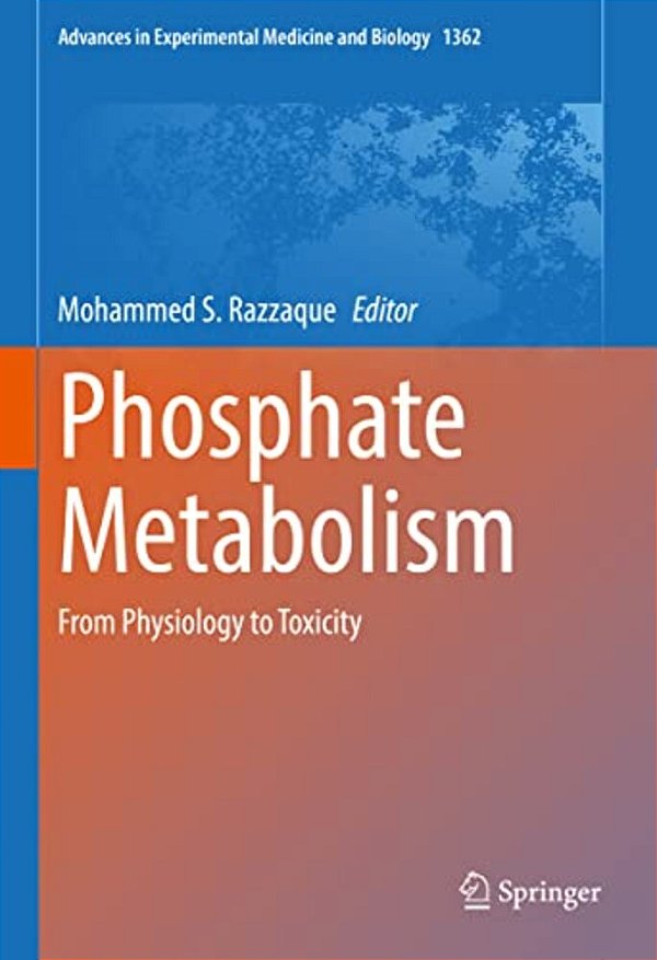 Phosphate Metabolism: From Physiology To Toxicity-..