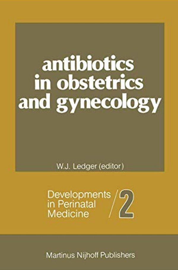 Antibiotics In Obstetrics And Gynecology-..