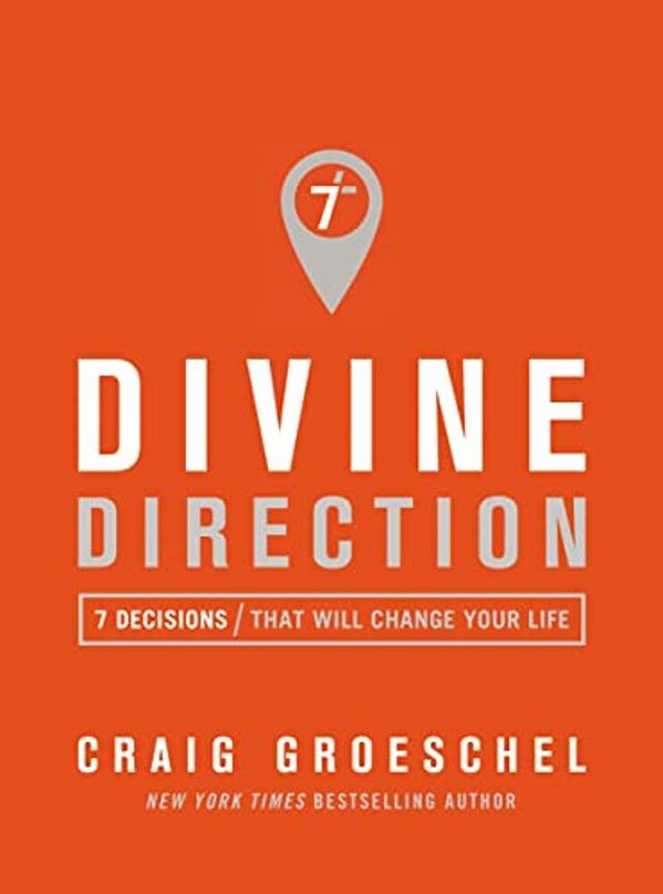 Divine Direction: 7 Decisions That Will Change Your Life-..