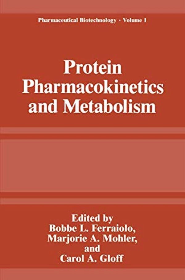 Protein Pharmacokinetics And Metabolism-..