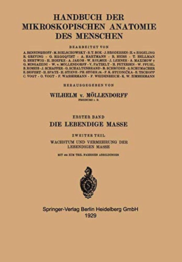 Die Lebendige Masse: Zweiter Teil Wachstum Und Vermehrung Der Lebendigen Masse-..