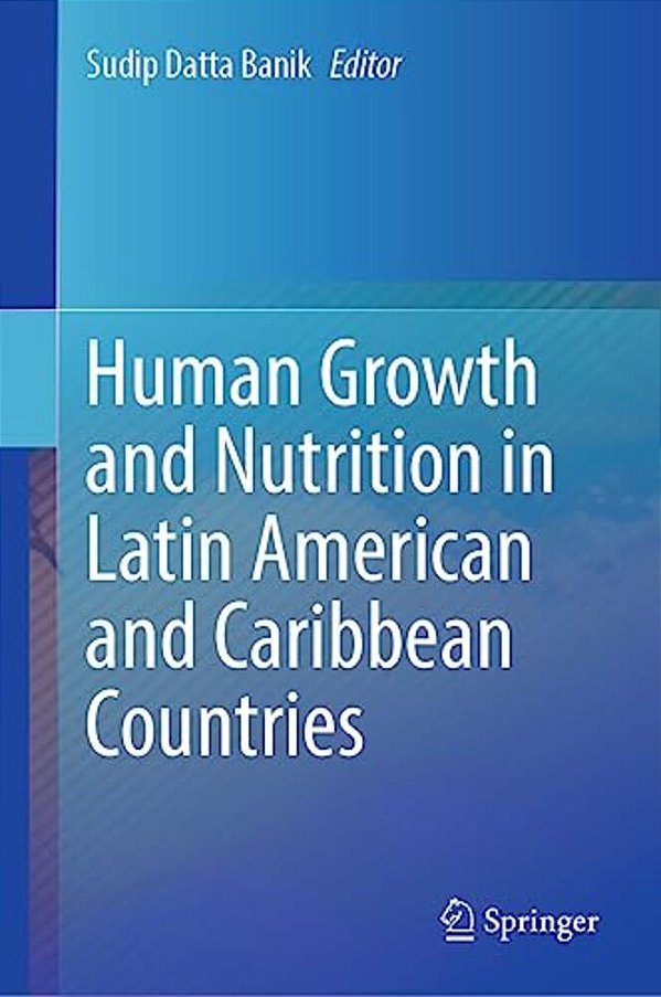 Human Growth And Nutrition In Latin American And Caribbean Countries-..