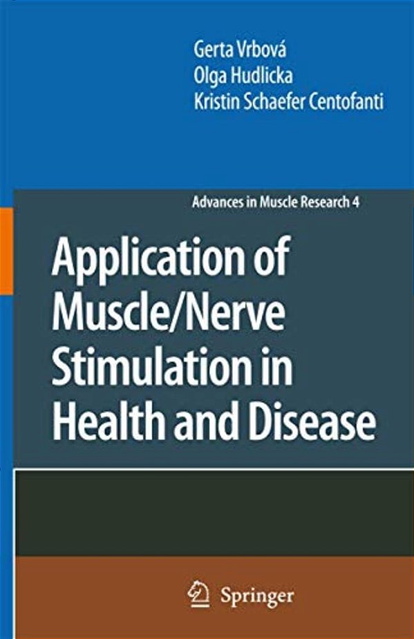 Application Of Muscle/Nerve Stimulation In Health And Disease-..