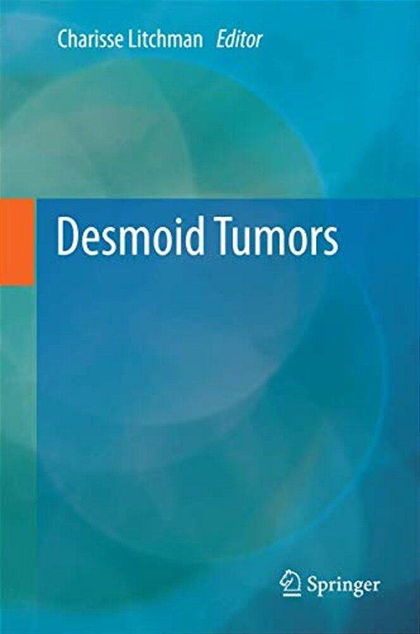 Desmoid Tumors-..
