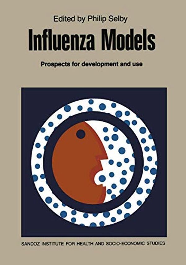 Influenza Models: Prospects For Development And Use-..