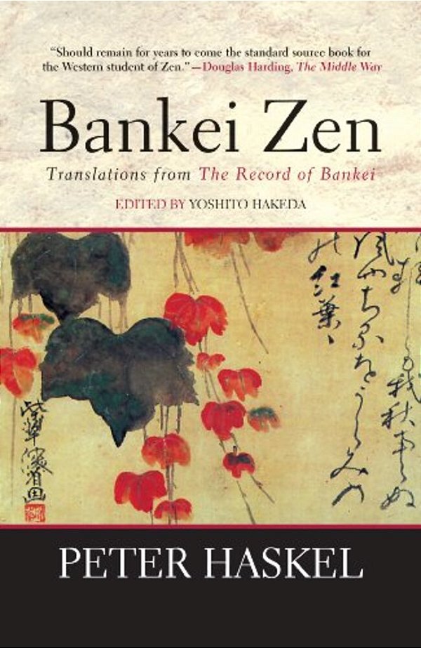 Bankei Zen: Translations From The Record Of Bankei-..