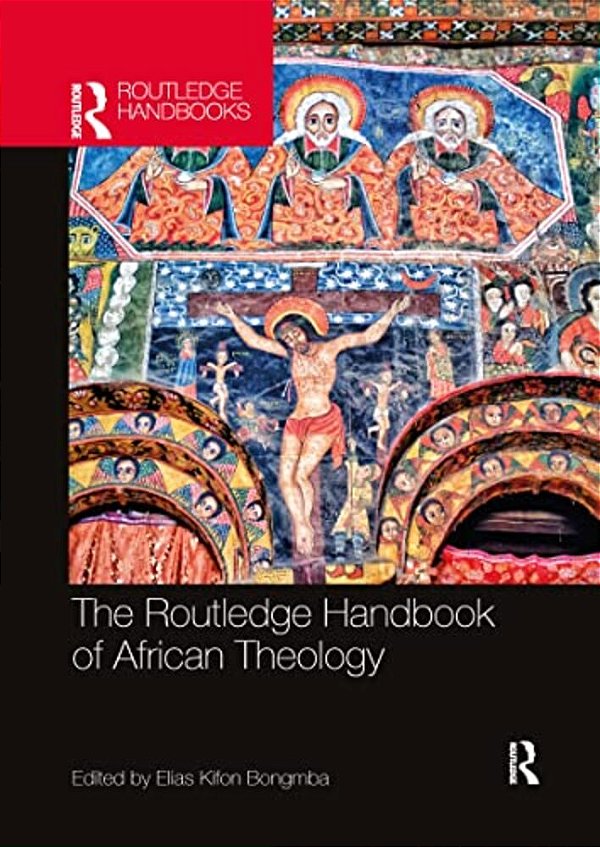 The Routledge Handbook Of African Theology-..