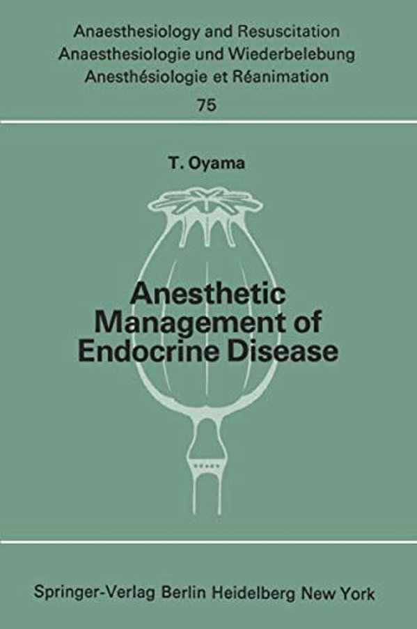 Anesthetic Management Of Endocrine Disease-..