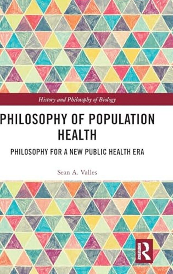 Philosophy Of Population Health: Philosophy For A New Public Health Era-..