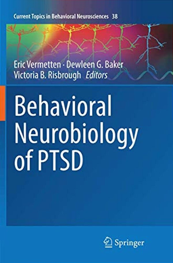 Behavioral Neurobiology Of Ptsd-..