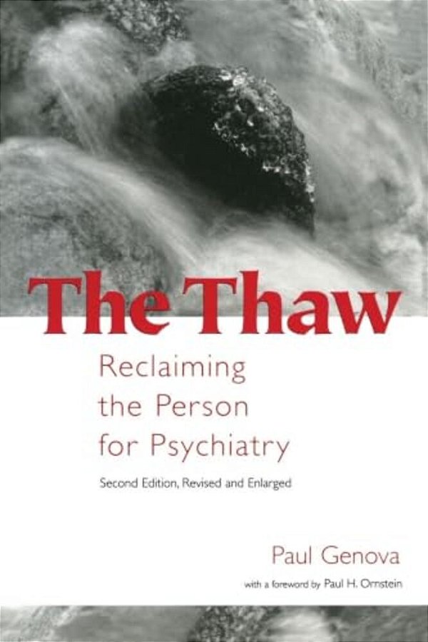 The Thaw: Reclaiming The Person For Psychiatry-..