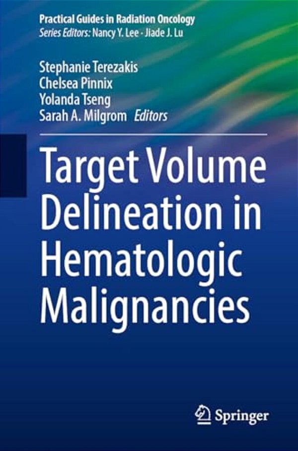 Target Volume Delineation In Hematologic Malignancies-..