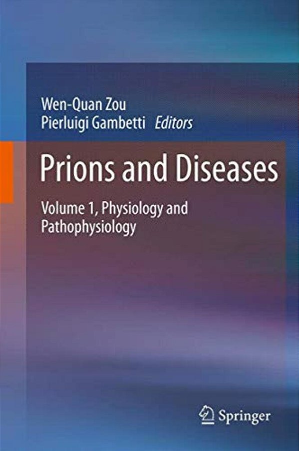 Prions And Diseases: Volume 1, Physiology And Pathophysiology-..