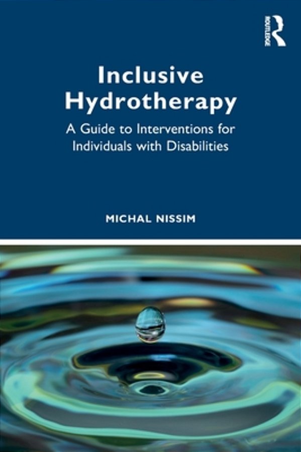 Inclusive Hydrotherapy: A Guide To Interventions For Individuals With Disabilities-..