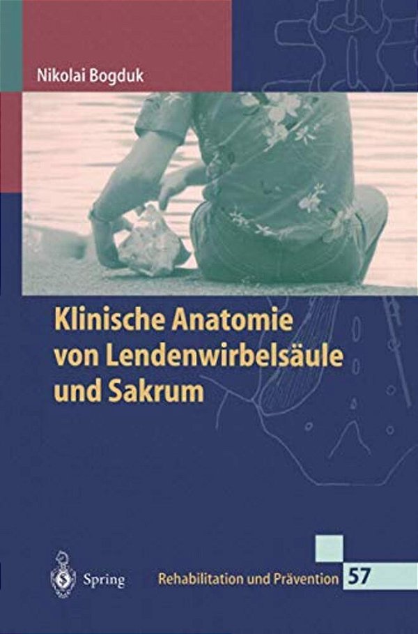 Klinische Anatomie Von Lendenwirbelsäule Und Sakrum-..