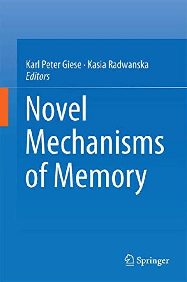 Novel Mechanisms Of Memory-..