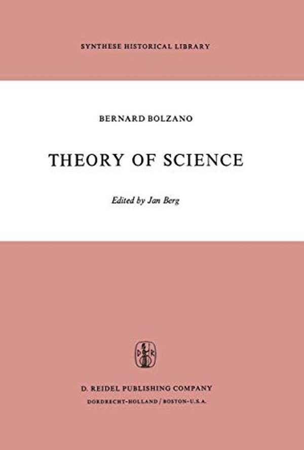 Theory Of Science: A Selection, With An Introduction-..