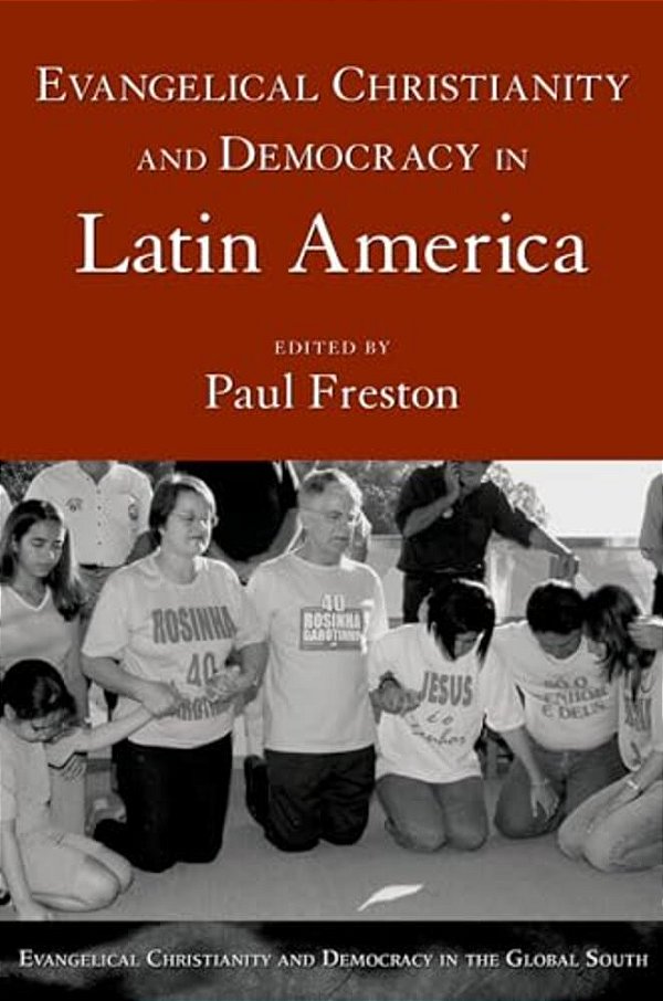 Evangelical Christianity And Democracy In Latin America-..