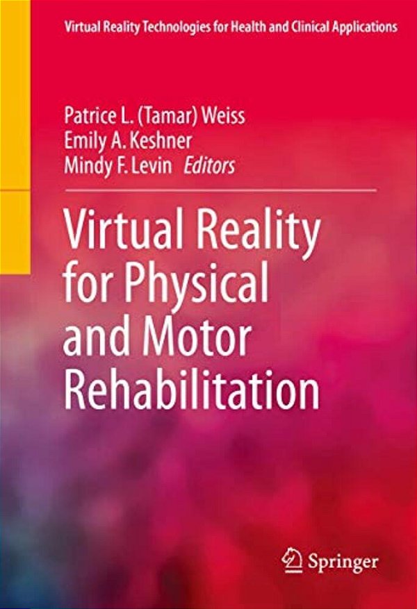 Virtual Reality For Physical And Motor Rehabilitation-..