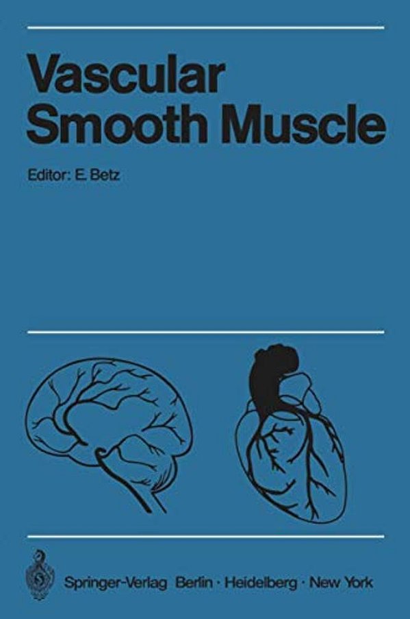 Vascular Smooth Muscle/Der Gefäßmuskel: Proceedings Of The Satellite-Symposium Of The XXV. International Congress Of Physiological Sciences And Annu-..
