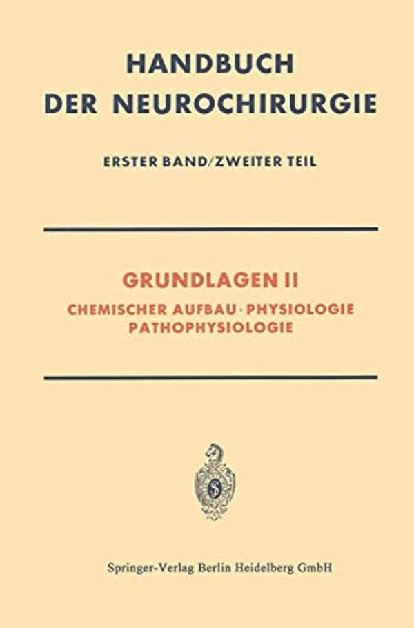 Grundlagen II: Chemischer Aufbau - Physiologie Pathophysiologie-..