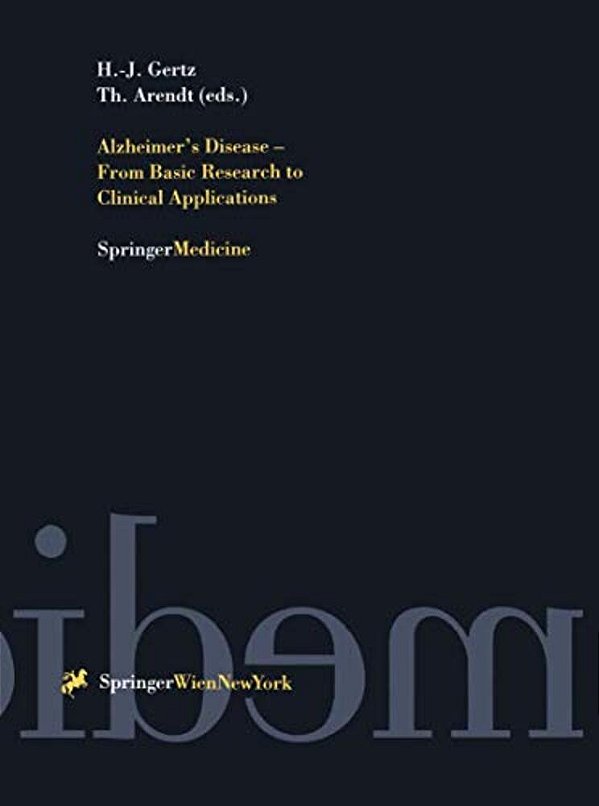 Alzheimer's Disease - From Basic Research To Clinical Applications-..