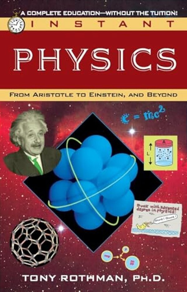 Instant Physics: From Aristotle To Einstein, And Beyond-..