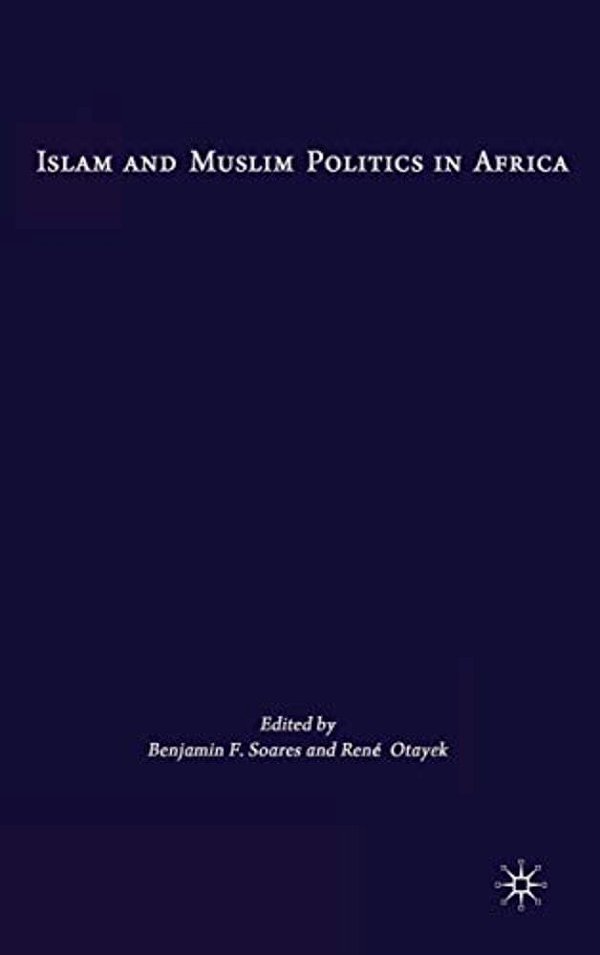 Islam And Muslim Politics In Africa-..