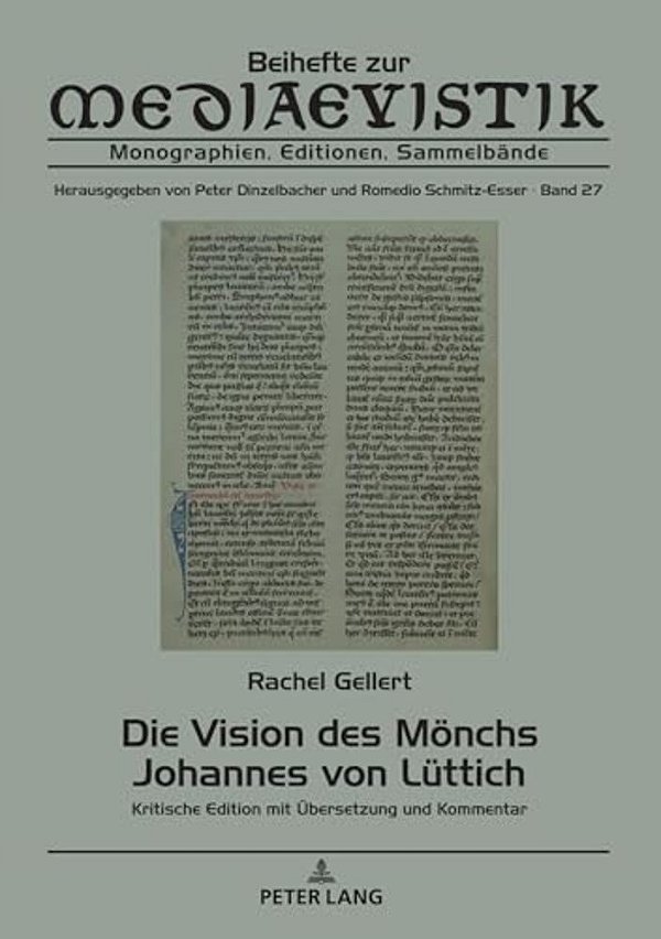 Die Vision Des Moenchs Johannes Von Luettich: Kritische Edition Mit Uebersetzung Und Kommentar-..