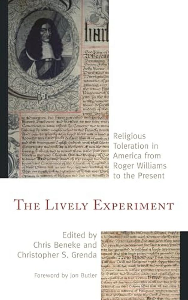 Lively Experiment: Religious Toleration In America From Roger Williams To The Present-..